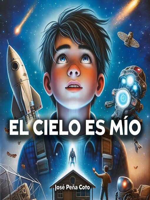 Title details for El cielo es mío by José Peña Coto - Available